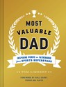 Most Valuable Dad - Tom Limbert - 9781452165202