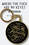 Where the fuck are my keys? keychain -  - 9781452181974