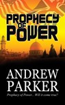 Prophecy of Power - Andrew Parker - 9781452381817