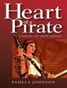 Heart of a Pirate / A Novel of Anne Bonny - Pamela Johnson - 9781452411040