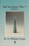 Did You Know This ? ! Volume 1 - O. William Cooper - 9781452437491