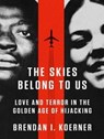 The Skies Belong to Us -  - 9781452613208