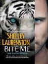 Bite Me - LAURENSTON,  Shelly - 9781452666525