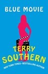 Blue Movie - Terry Southern - 9781453217351