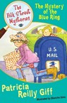 The Mystery of the Blue Ring - Patricia Reilly Giff - 9781453220399