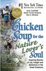 Chicken Soup for the Nature Lover's Soul - Jack Canfield ; Mark Victor Hansen - 9781453279373