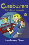 The Internet Escapade - Joan Lowery Nixon - 9781453282830