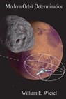 Modern Orbit Determination: Second Edition - William E. Wiesel - 9781453611982