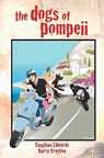 The Dogs of Pompeii - Barry Creyton - 9781453859513
