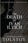 The Death of Ivan Ilyich - Leo Nikolayevich Tolstoy - 9781453891629