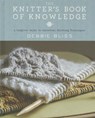 The Knitter's Book of Knowledge: A Complete Guide to Essential Knitting Techniques - Debbie Bliss - 9781454709268