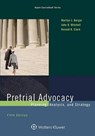 Pretrial Advocacy - BERGER,  Marilyn J. ; Mitchell, John B. ; Clark, Ronald H. - 9781454870005