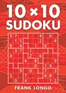 10 X 10 Sudoku - LONGO,  Frank - 9781454915997