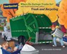 Where Do Garbage Trucks Go? - Ben Richmond - 9781454916253