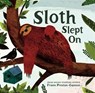 Sloth Slept on - Frann Preston-Gannon - 9781454934493