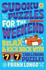Sudoku Puzzles for the Weekend - Frank Longo - 9781454949671