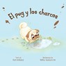 El pug y los charcos (Spanish Edition) - Kim Norman - 9781454953883