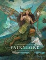 Fairylore: A Compendium of the Fae Folk - Brittany Warman - 9781454958802
