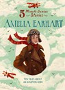 Amelia Earhart: 5-Minute Genius Stories - Wil Mara - 9781454961758