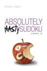 Absolutely Nasty® Sudoku Level 3 - Frank Longo - 9781454968924