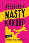 Absolutely Nasty® Kakuro Level Two - Conceptis Puzzles - 9781454969976
