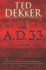 A.D. 33 - Ted Dekker - 9781455535149