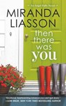 Then There Was You - Miranda Liasson - 9781455541799