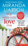 The Way You Love Me - Miranda Liasson - 9781455541836