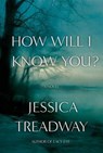 How Will I Know You? - TREADWAY,  Jessica - 9781455554119