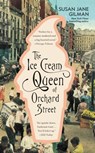 The Ice Cream Queen of Orchard Street - Susan Jane Gilman - 9781455555451