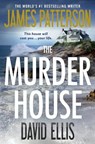 The Murder House - James Patterson ; David Ellis - 9781455589906