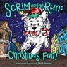 Scrim on the Run: Christmas Fun! - Madi Hannan - 9781455628629
