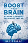 Boost Your Brain - Howie Todoit - 9781456642389