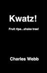 Kwatz! - Charles Webb - 9781458199508