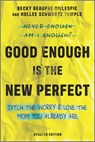 Good Enough Is the New Perfect - Becky Beaupre Gillespie ; Hollee Schwartz Temple - 9781459201651