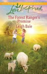 The Forest Ranger's Promise - Leigh Bale - 9781459202511