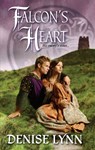 Falcon's Heart - Denise Lynn - 9781459225145