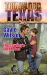THE COWBOY'S SECRET SON - Gayle Wilson - 9781459234215