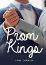 Prom Kings - Tony Correia - 9781459414099