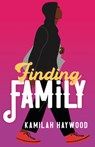 Finding Family - Kamilah Haywood - 9781459418110