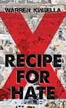 Recipe for Hate - Warren Kinsella - 9781459739062