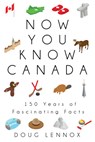 Now You Know Canada - Doug Lennox - 9781459739420