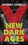 New Dark Ages - Warren Kinsella - 9781459742154