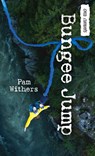 Bungee Jump - Pam Withers - 9781459812161