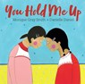 You Hold Me Up - Monique Gray Smith - 9781459814479