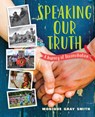 Speaking Our Truth: A Journey of Reconciliation - Monique Gray Smith - 9781459815834