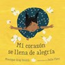 Mi Corazón Se Llena de Alegría = My Heart Fills with Happiness - Monique Gray Smith - 9781459824294