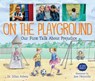 On the Playground: Our First Talk about Prejudice - Jillian Roberts - 9781459833418