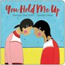 You Hold Me Up - Monique Gray Smith - 9781459836389