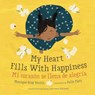 My Heart Fills with Happiness / Mi Corazón Se Llena de Alegría - Monique Gray Smith - 9781459840683